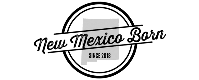 New Mexico Born β Since 2018